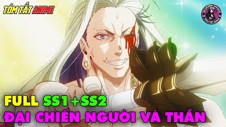 Full SS1SS2  Đại Chiến Người Và Thần  Record Of Ragnarok  Tóm Tắt Anime  Review Anime [upl. by Acillegna286]