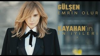 Gülşen  Emrin Olur Official Video Clip  Kayahanın quotEn Iyileriquot [upl. by Anderegg808]