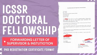 ICSSR Doctoral Fellowship  Forwarding Letter Supervisor Institution  PhD Registration Certificate [upl. by Garlen]