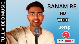 Sanam Re Song  RAHULSINGER6397  HD Video  Lyrics  RAHUL SINGER  Full Video Song 2024 [upl. by Erehs]