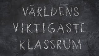 Världens viktigaste klassrum – ett initiativ från Svanen [upl. by Sihun]