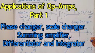 Applications of OpAmps Phase changer scale changer summing amplifierDifferentiator amp Integrator [upl. by Vickie]