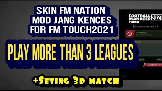 fm touch 2021 Skin fm nation mod seting graphics 3d for fm touch [upl. by Winny]