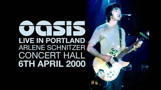 Oasis  Live in Portland 6th April 2000 [upl. by Swart]