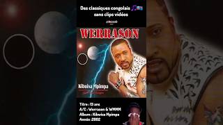 Chansons Congolaises 🎵🇨🇩 sans clip vidéos  ● Werrason 13 ans werrason wengemusica congolais [upl. by Wooldridge]