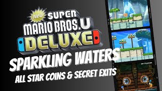 Sparkling Waters ALL Star Coins and Secret Exits  New Super Mario Bros U Deluxe [upl. by Nnylylloh]