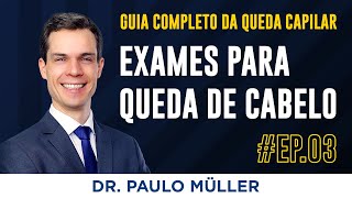 Exames para Queda de Cabelo – Dr Paulo Müller Dermatologista [upl. by Buller]