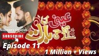 Annie Ki Ayegi Barat Episode 11 [upl. by Aeresed]