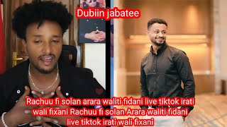 Rachuu fi solan Arara waliti fidani live tiktok irati wali fixani [upl. by Nnahteb]