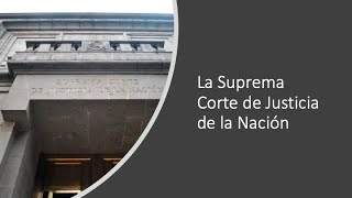 ⚖️ La Suprema Corte de Justicia de la Nación SCJN [upl. by Baum]