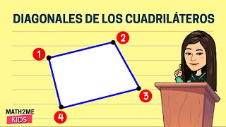 🔴 Diagonales de los cuadriláteros [upl. by Eisak13]