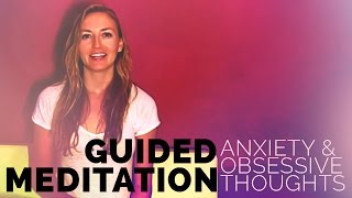 Guided Meditation for Anxiety and Obsessive Thoughts [upl. by Nasas]