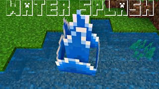 Minecraft WATER SPLASH ModAddon [upl. by Adnof]