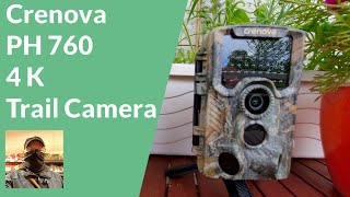 Vorstellung  CRENOVA PH 760  4K video recording  20MP Pictures  Trail Camera  Wildkamera [upl. by Kirsten]