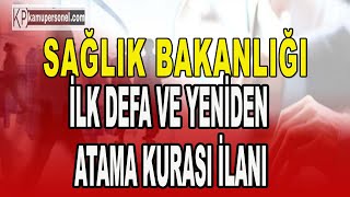 SAĞLIK BAKANLIĞI 2024 YILI 2 DÖNEM İLK DEFA VE YENİDEN ATAMA KURASI İLANI [upl. by Ramu]