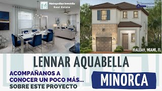 Lennar AQUABELLLA MINORCA Hialeah MIAMIFL [upl. by Hewart]