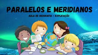 Paralelos e meridianos explicação  Geografia [upl. by Gunilla]