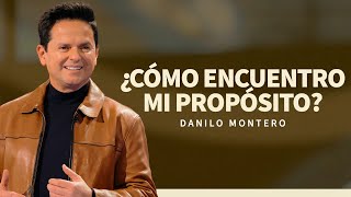 ¿Cómo encuentro mi propósito  Danilo Montero  Prédicas Cristianas 2024 [upl. by Scoville]