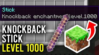 How To Get Knockback 1000 Stick In Minecraft  Full Guide [upl. by Nnyleuqaj]