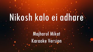 Nikosh Kalo Ei Adhare  Paper Rhyme  Majharul Mikat  Karaoke With Lyrics  Only Guitra Chords [upl. by Hatfield]