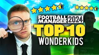 TOP 10 MUSTSIGN WONDERKIDS IN FOOTBALL MANAGER 2024 [upl. by Ahsemak]