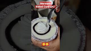 Merwans Baked Curd shorts merwans bakedcurd bakery bakerycakes consumer 2 [upl. by Elletsirk]