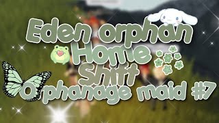 Eden orphan home shift  Orphanage maid 7 Roblox [upl. by Debarath]