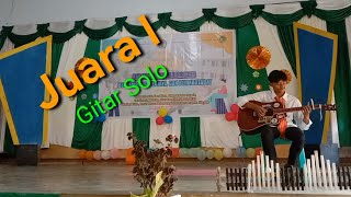 Juara I Gitar Solo SMAK KETANG LOMBA BULAN BAHASA NASIONAL [upl. by Yrek]