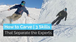 How to Carve on Skis  3 Skills That Separate the Experts From the Intermediate [upl. by Anaehr]