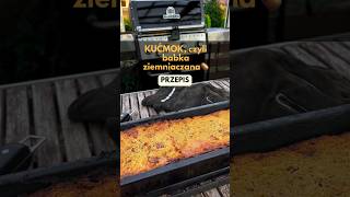 Przepis na KUĆMOKA idealna babka ziemniaczana Zamień swój Grill w kuchnie ogrodową👩‍🍳 grill [upl. by Acimak]