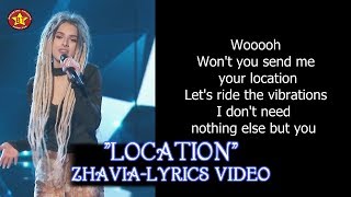 Zhavia quotLocationquot Lyrics Video The Four Season 1 HQ audio HD [upl. by Dranoel531]