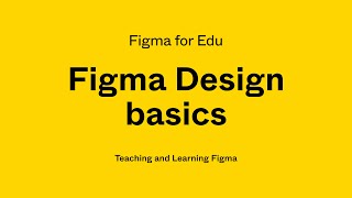 Figma for Edu Figma Design Basics for beginners [upl. by Hennahane]