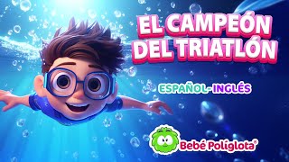 🚴🏊PABLO el deportista  CUENTO BILINGÜE para NIÑOS  Español Inglés [upl. by Erreip993]