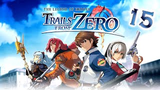 TRAILS FROM ZERO 15  Wenn Sonya nicht mehr weiterweiß machen wir den Scheß blind  Lets Play [upl. by Ettennan]