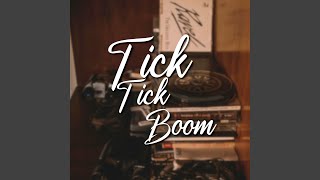 Tick Tick Boom [upl. by Sitoiganap]