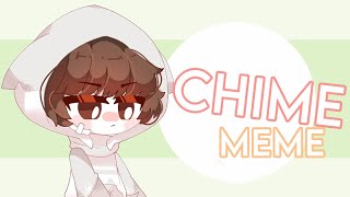 Chime meme  Gacha Club [upl. by Marice]