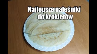 Najlepsze naleśniki do krokietów Naleśniki bardzo miękkie nie pękają gdy zawijam Pancakes croquett [upl. by Enyamart]