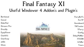 FFXI Useful Windower 4 Addons and Plugins [upl. by Akilaz]