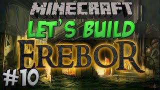 Lets Build  Erebor  10  The First House [upl. by Ojela]