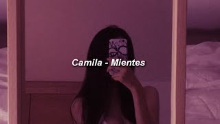 Camila  Mientes 💔 LETRA [upl. by Sixele]