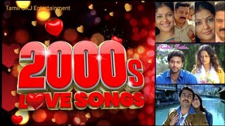 2000s Tamil Super Hit Love Songs  Tamil Melody Hits  2000s சூப்பர் ஹிட் லவ் பாடல்கள் ❤️‍🩹💝💖💓💞💕 [upl. by Ahsitneuq]