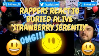 Rappers React To Buried Alive quotStrawberry Serenityquot [upl. by Majka128]