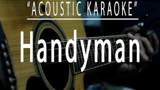 Handyman  James Taylor Acoustic karaoke [upl. by Eednyl452]