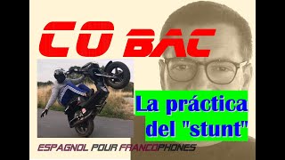 ENTRAINEMENT CO BAC ESPAGNOL AVEC CORRIGÉ EN FRANÇAIS ET EN ESPAGNOL LA PRÁCTICA DEL quotSTUNTquot [upl. by Ogata]