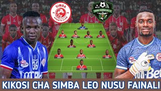 HIKI HAPA KIKOSI CHA SIMBA LEO NUSU FAINALI MAPINDUZI CUP DHIDI YA SINGIDA Simba Vs Singida FG [upl. by Ykcim]