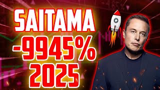 SAITAMA MASSIVE DUMP HUGE CRISIS  SAITAMA MOST REALISTIC PRICE PREDICTIONS 2025 [upl. by Atiseret]