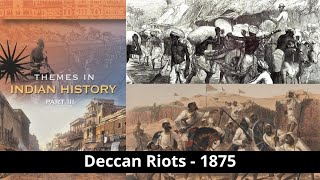 History  Deccan Riots 1875  NCERT  Theme  3  UPSC IAS  CDSE CAPF [upl. by Eecyac]