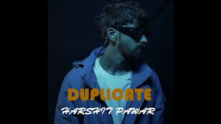 DUPLICATE  OFFICIAL AUDIO  HARSHIT PAWAR [upl. by Irrek]