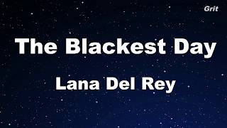 The Blackest Day  Lana Del Rey Karaoke【Guide Melody】 [upl. by Aivat]