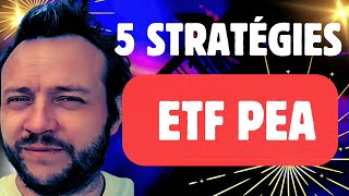 ETF PEA  5 stratégies à absolument connaître [upl. by Lindon]